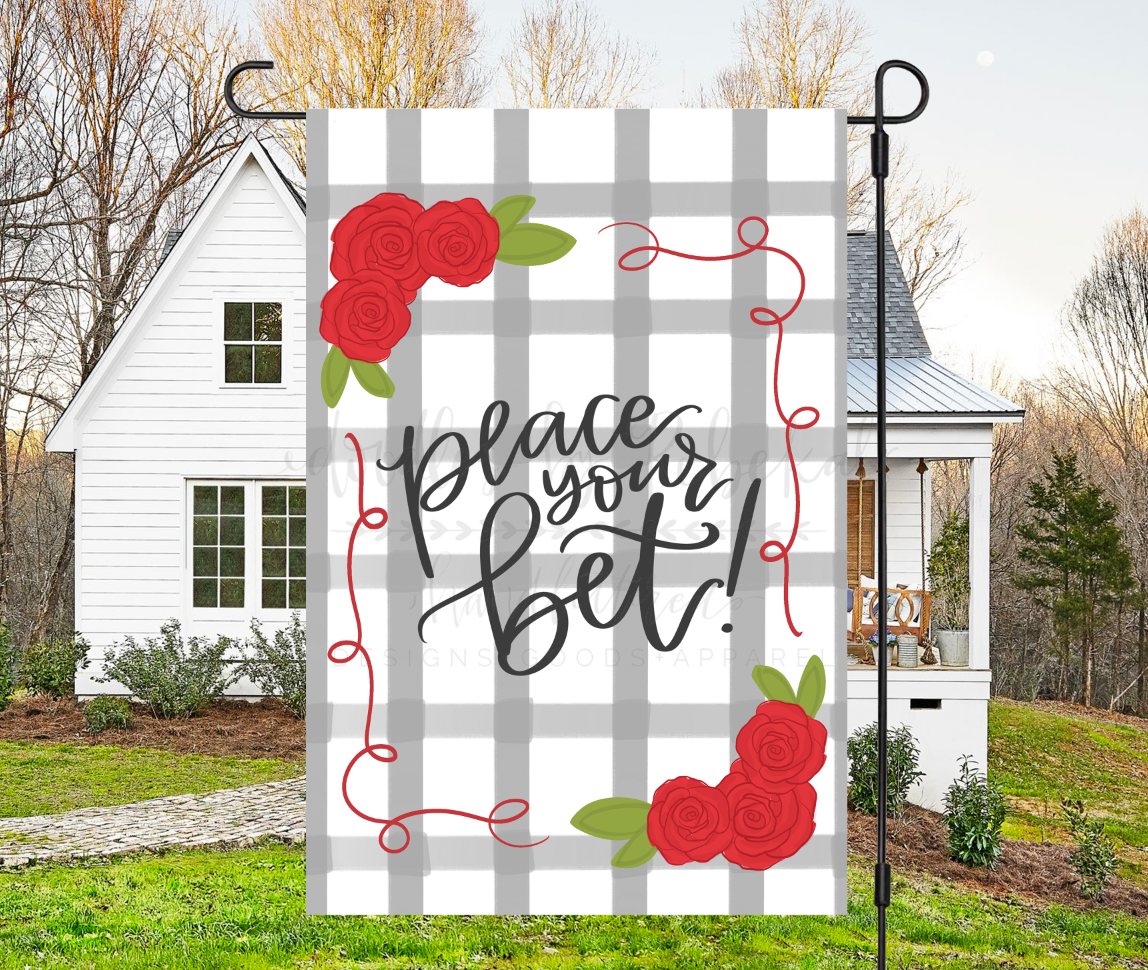 Place Your Bet! Garden Flag