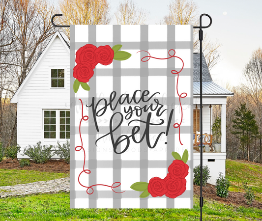 Place Your Bet! Garden Flag