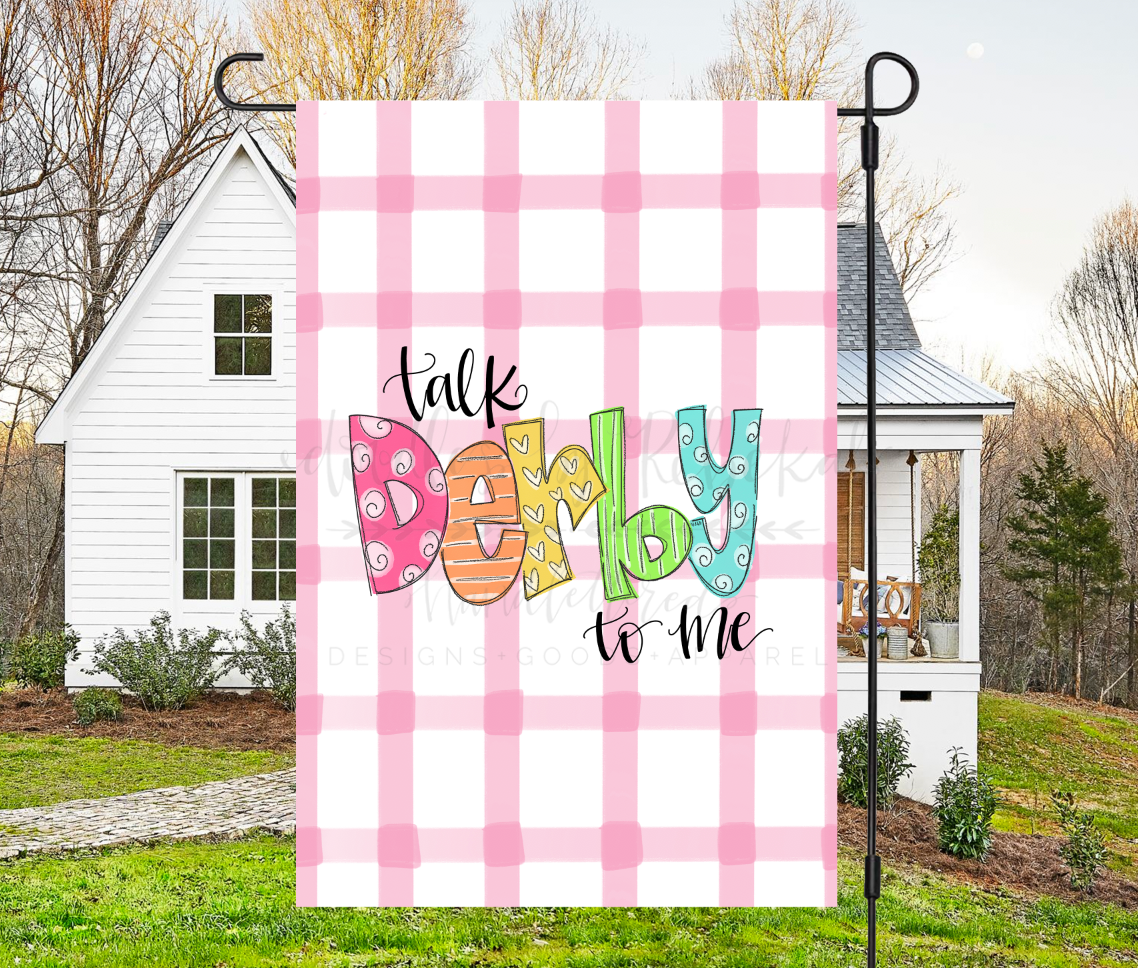 Talk Derby To Me Garden Flag