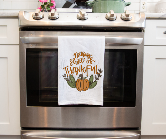 Nothing Short Of Thankful Tea Towel