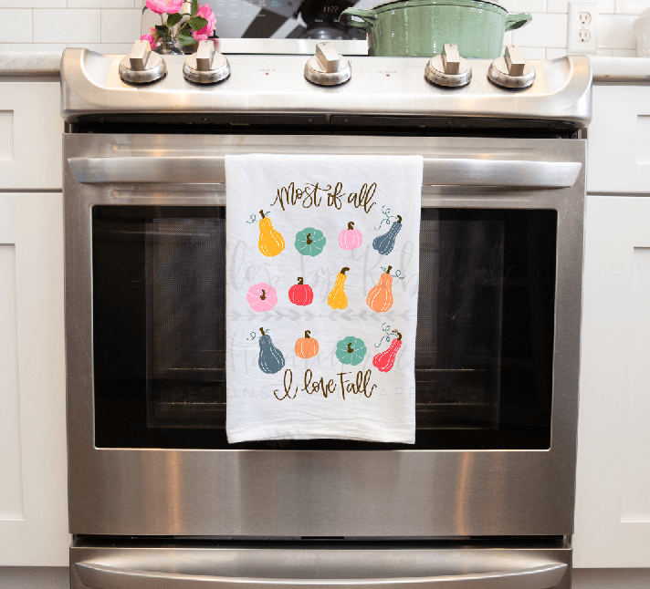 Most Of All I Love Fall Tea Towel