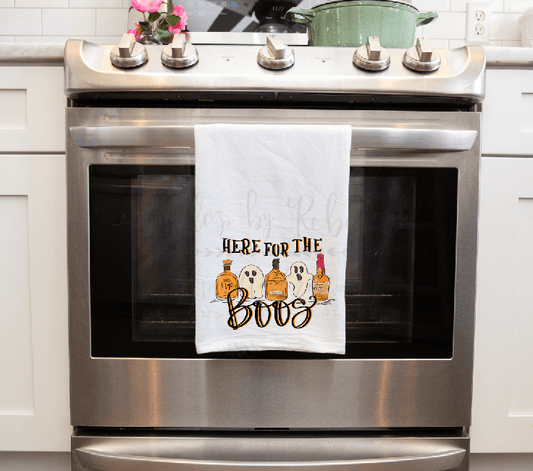 Here For The Boos Tea Towel