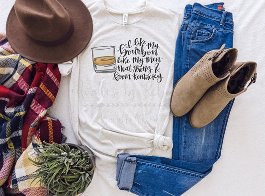 I Like My Bourbon Like My Men