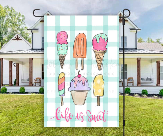 Life Is Sweet Garden Flag