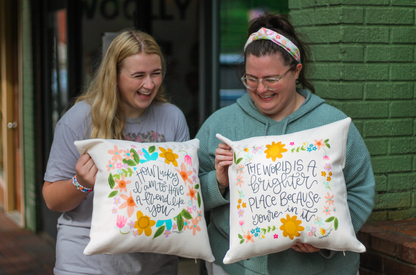The World is a Brighter Place Because You're in It Square Pillow