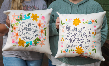 How Lucky I Am to Have a Friend Like You Square Pillow