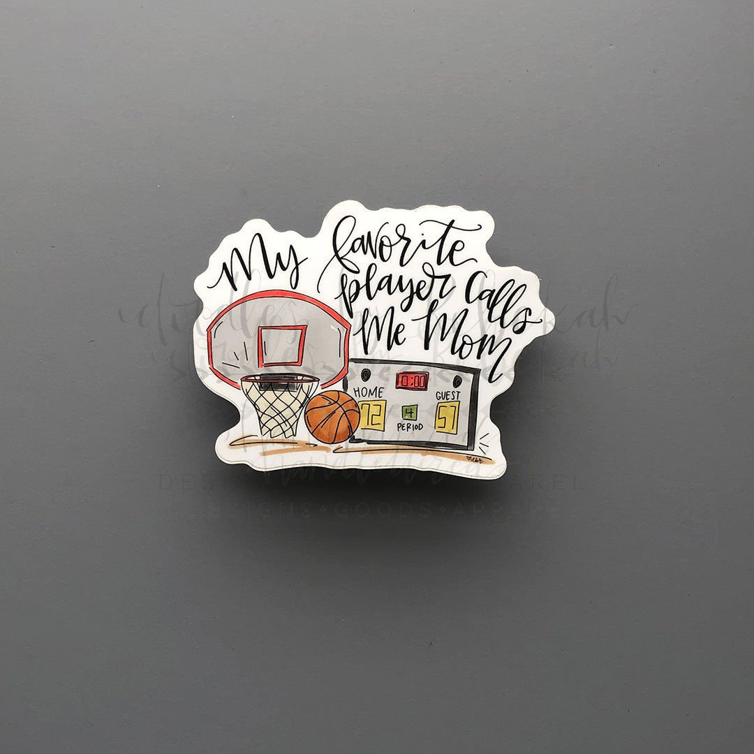 My Favorite Player - Basketball Mom Sticker - Sticker