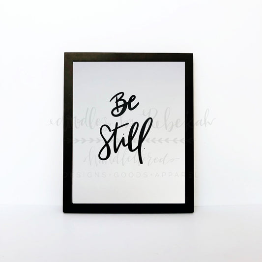 Be Still 8x10 Print - Doodles by Rebekah