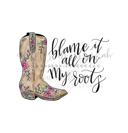 Blame It All On My Roots Tee - Graphic Tee