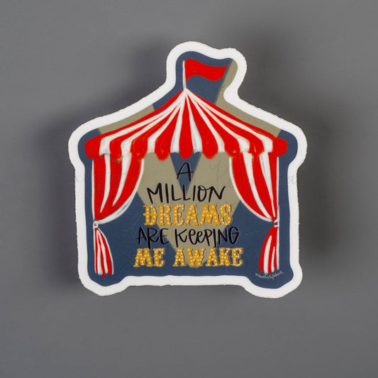 A Million Dreams Sticker