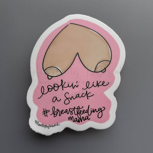Lookin' Like A Snack Sticker