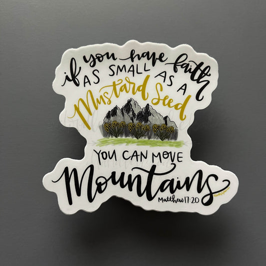 You Can Move Mountains Sticker