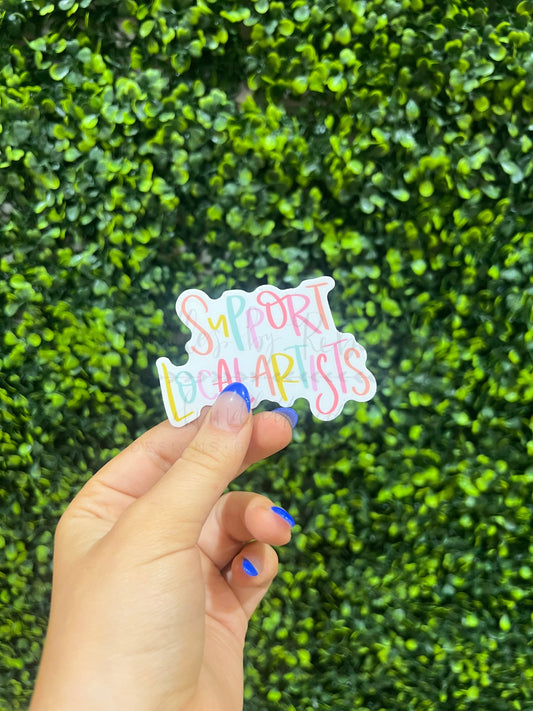 Support Local Artists Sticker