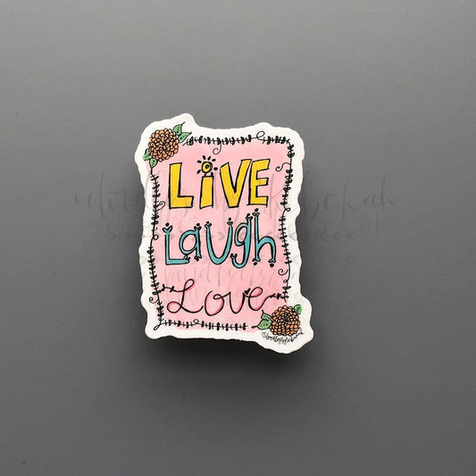 Live Laugh Love Sticker - Doodles by Rebekah