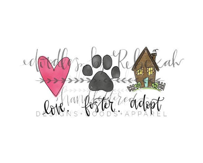 Love. Foster. Adopt. (Pet) Tee