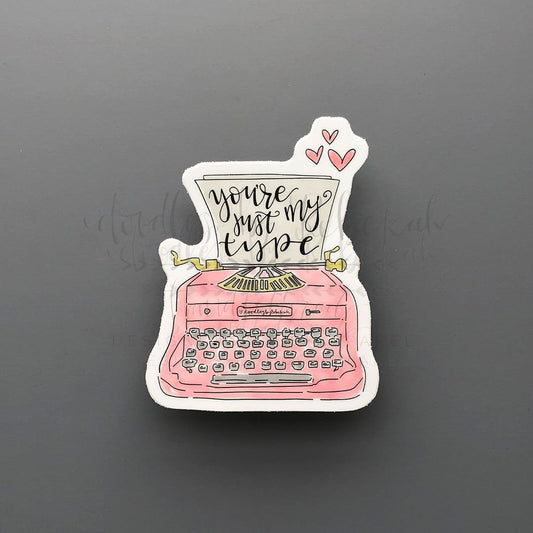 You're Just My Type Sticker - Doodles by Rebekah